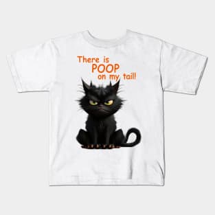 Angus the Cat - There is POOP on my tail! Kids T-Shirt